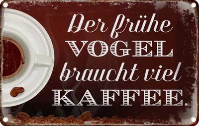 Produktbild von vianmo Blechschild 12x18 cm früher Vogel braucht viel Kaffee Spruch Zitat