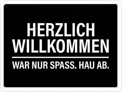 Produktbild von Willkommen, war nur Spaß hau ab Metallschild XXL in schwarz-weiß