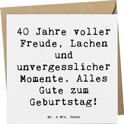 Produktbild von Mr. & Mrs. Panda Grußkarte Spruch 40. Geburtstag Freude - Weiß - Geschenk, Klappkarte, anlasskarte, Wünsche, Happy Birthday, Alter, faltkarte, Geburtstagsfeier, Jubiläum