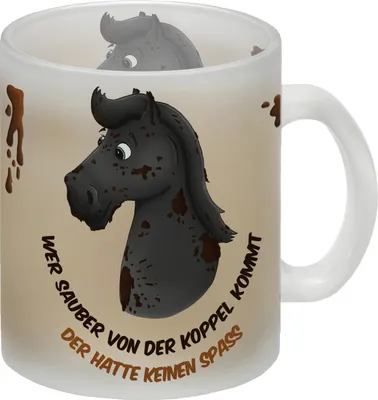 Produktbild von Wer sauber von der Koppel kommt, der hatte keinen Spaß Glas Tasse mit