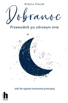 Image de Dobranoc Przewodnik po zdrowym śnie - Poradnik