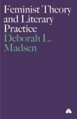 Immagine prodotto di Feminist Theory and Literary Practice