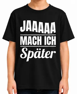 Productafbeelding van Jaaaaa, grappig T-shirt met de tekst "Procrastinatie", "Uitstelziekte", "Kinderen", zwart, maat 104