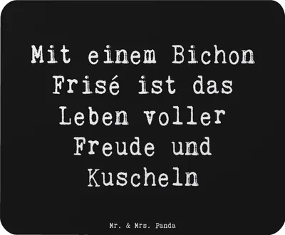 Produktbild von Mr. & Mrs. Panda Mauspad Spruch Bichon Frisé Freude - Schwarz - Geschenk, Hunderassen, weiße Hunde, Hundepflege, Mouse Pad, pc mousepad, Verspielt, Hunderasse, Pflege