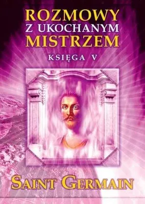 Image de Rozmowy z ukochanym mistrzem. Księga 5 - Uniwersalne zasady życia
