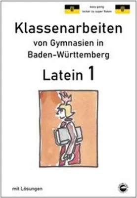 Obrázok produktu pre Latein 1 - Klassenarbeiten von Gymnasien in Baden-Württemberg mit Lösungen
