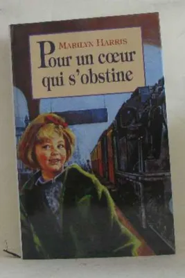 Image de Pour un coeur qui s'obstine