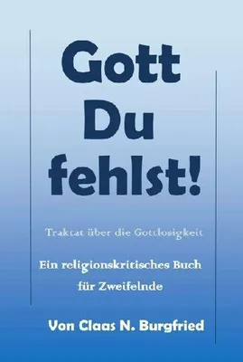 Produktbild von Gott, Du fehlst!