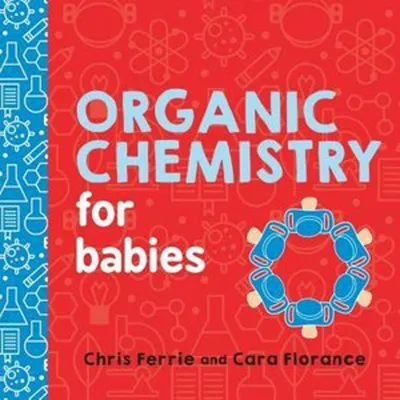 Imagen del producto de Organic Chemistry for Babies