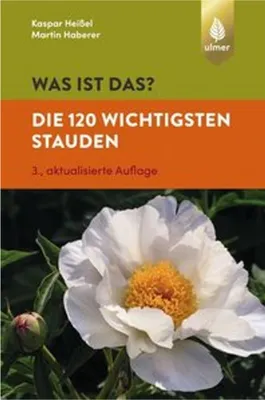 Image de Was ist das? Die 120 wichtigsten Stauden