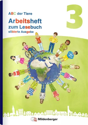 Produktbild von ABC der Tiere 3 Neubearbeitung - Arbeitsheft zum Lesebuch silbierte Ausgabe