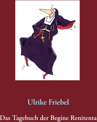 Produktbild von Das Tagebuch der Begine Renitenta