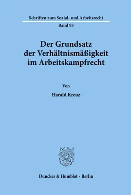 Produktbild von Der Grundsatz der Verhältnismäßigkeit im Arbeitskampfrecht.