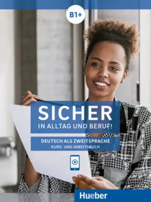 Immagine prodotto di Sicher in Alltag und Beruf! B1+ / Kursbuch + Arbeitsbuch