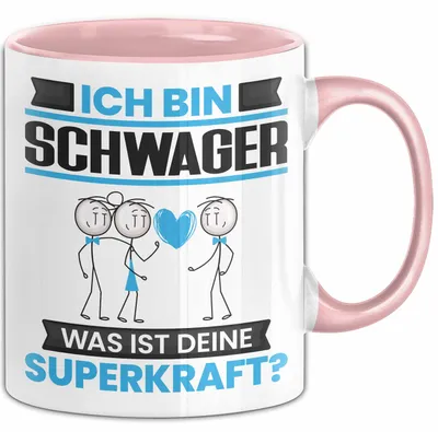 Produktbild von Schwager Tasse Geschenk für Schwager Geburtstag Lustiger Spruch Kaffee-Becher Was Ist Deine Superkraft (Rosa)