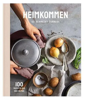 Produktbild von Heimkommen - So schmeckt Zuhause