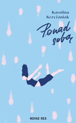 Zdjęcie produktu dla ISBN Ponad sobą, Polski, Broszurowa okładka, 140 stron(y)