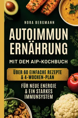 Produktbild von Autoimmun Ernährung mit dem AIP-Kochbuch