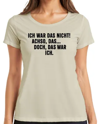 Produktbild von Ich war das nicht Achso doch das war ich lustig sarkastisch humor Damen T-Shirt, Natur, M