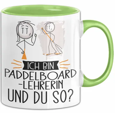 Produktbild von Paddelboard-Lehrerin Tasse Geschenk Ich Bin Paddelboard-Lehrerin Und Du So Geschenkidee Lustiger Spruch Becher (Grün)