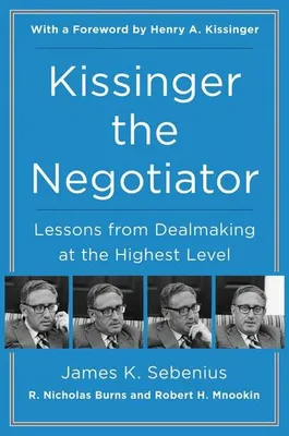 Immagine prodotto di Kissinger the Negotiator: Lessons from Dealmaking at the Highest Level