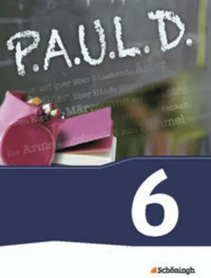 Produktbild von P.A.U.L. D. (Paul) 6. Schülerbuch. Gymnasien und Gesamtschulen - Neubearbeitung