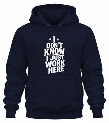 Imagen del producto de "No lo sé, solo trabajo aquí." Frase de Lustig. Sudadera con capucha, color azul marino, talla XL