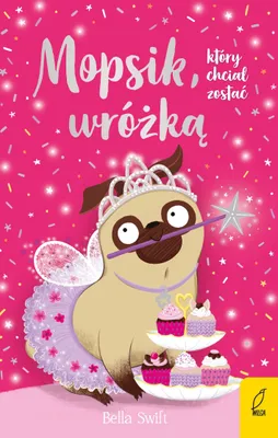 Immagine prodotto di Mopsik, który chciał zostać wróżką wyd. 2023