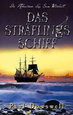 Produktbild von Das Sträflingsschiff: Die Abenteuer des Sam Witchall