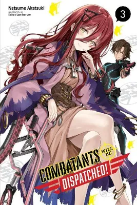 Produktbild von Combatants Will Be Dispatched!, Vol. 3 (Light Novel)