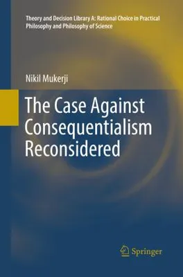 Obrázok produktu pre The Case Against Consequentialism Reconsidered