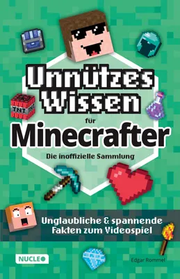 Produktbild von Unnützes Wissen für Minecrafter - Die inoffizielle Sammlung