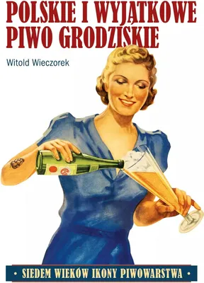Obrázok produktu pre Poľský a jedinečný. Pivo Grodzisk