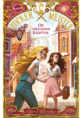 Image de Die Zuckermeister (2). Die verlorene Rezeptur
