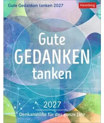 Obrázok produktu pre Gute Gedanken tanken Tagesabreißkalender 2027 - Denkanstöße für das ganze Jahr