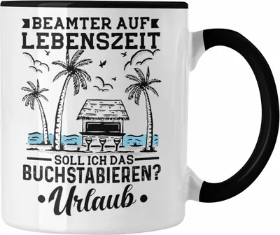 Produktbild von Trendation - Beamter Auf Lebenszeit Tasse Soll Ich Es Buchstabieren Urlaub Geschenk Verbeamtet Geschenkidee (Schwarz)
