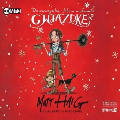 Image de Dziewczynka, która uratowała Gwiazdkę. Audiobook - Matt Haig