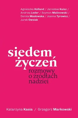 Immagine prodotto di Siedem życzeń. Rozmowy o źródłach nadziei