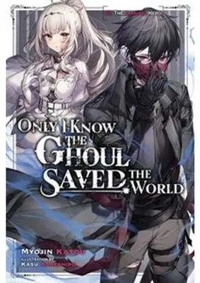Obrázok produktu pre I Know the Ghoul Saved the World, Vol. 1 (light novel)