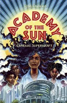 Immagine prodotto di Academy of the Sun - Onyekas Superkraft