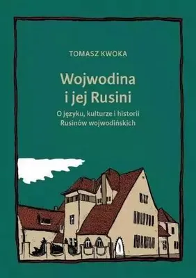 Productafbeelding van Książka: Wojwodina i jej Rusini - język, kultura, historia