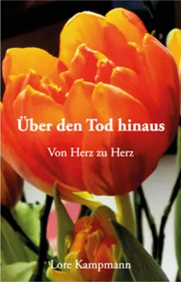 Image de Über den Tod hinaus - Von Herz zu Herz