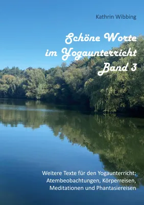 Produktbild von Schöne Worte im Yogaunterricht - Band 3