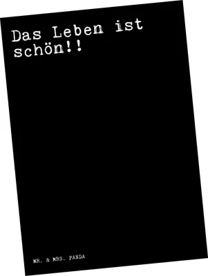 Produktbild von Mr. & Mrs. Panda Postkarte Das Leben ist schön!!... - Schwarz - Geschenk, Postkarten, Ansichtskarten, Motivation, Spruch, Grußkarte, Ansichtskarte, Fotokarte, Sprüche