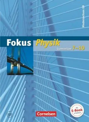 Produktbild von Fokus Physik 7.-10. Schuljahr. Schülerbuch Gymnasium Niedersachsen G9