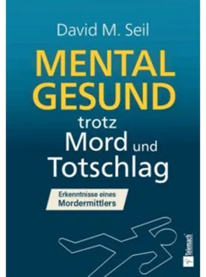 Produktbild von Mental gesund trotz Mord und Totschlag
