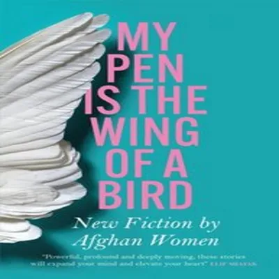 Produktbild von My Pen Is the Wing of a Bird