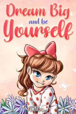 Produktbild von Dream Big and Be Yourself