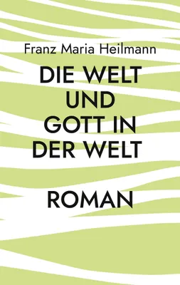 Produktbild von Die Welt und Gott in der Welt