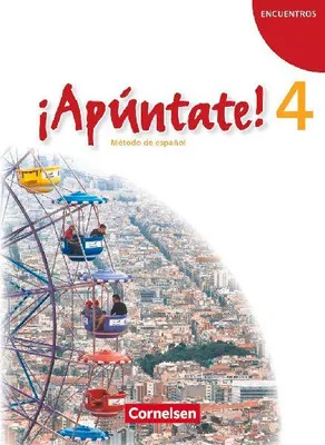 Produktbild von ¡Apúntate! - Ausgabe 2008 - Band 4 - Schülerbuch